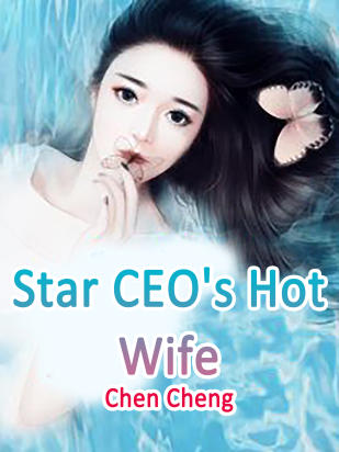 Star CEO's Hot Wife